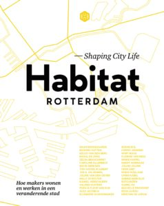 Habitat Rotterdam Shaping City Life